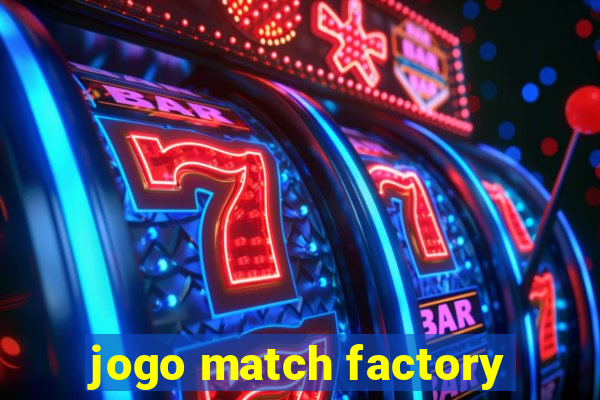 jogo match factory